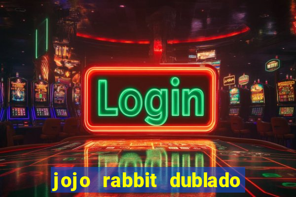 jojo rabbit dublado google drive